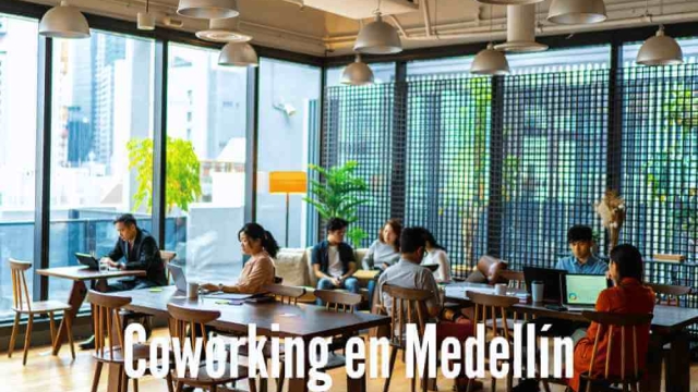 The Ultimate Guide to Coworking in Medellin: Unlocking Collaboration and Innovation